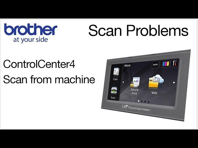 Fix scan problems with ControlCenter4 – from machine