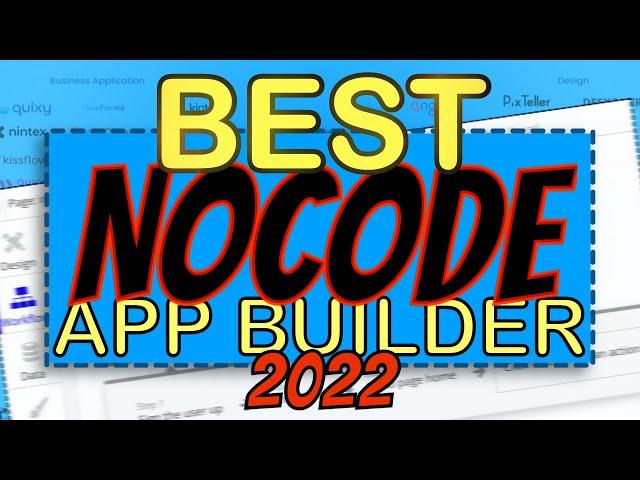 The BEST Nocode App Builder in 2022