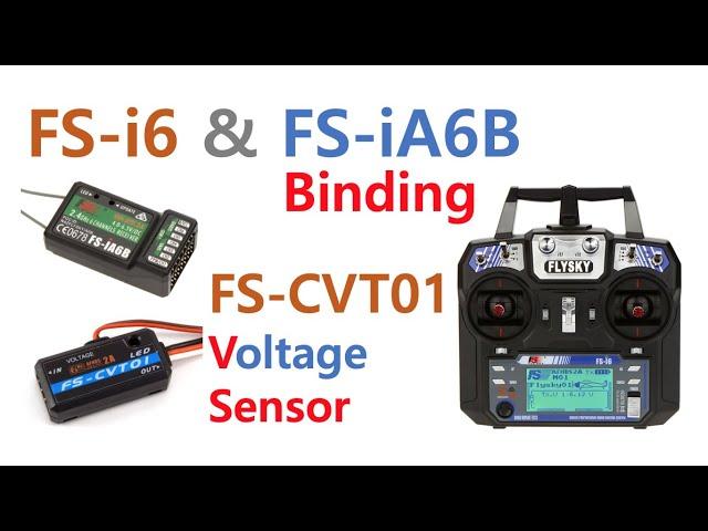 FS-i6 & FS-iA6B binding, FS-CVT01 voltage sensor installation