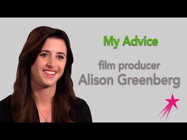 Film Producer: My Advice - Alison Greenberg Career Girls Role Model