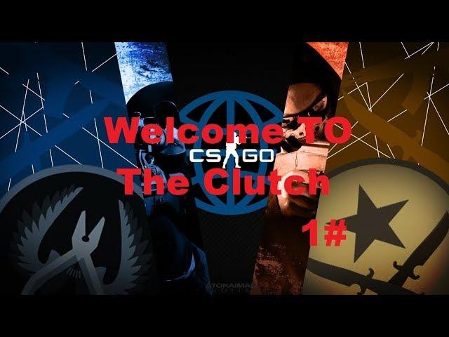 CS:GO Welcome To The Clutch : /Erassus/