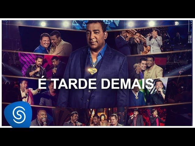 Raça Negra - É Tarde Demais part. Leonardo (DVD Raça Negra & Amigos 2) [Vídeo Oficial]