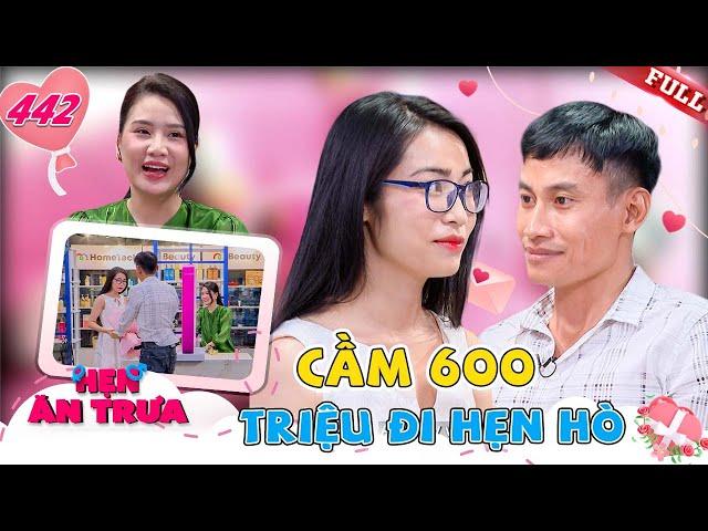 Hẹn Ăn Trưa #442 | Chàng trai cầm 600 triệu và thiệp cưới lên chương trình HẸN ĂN TRƯA tìm cô dâu