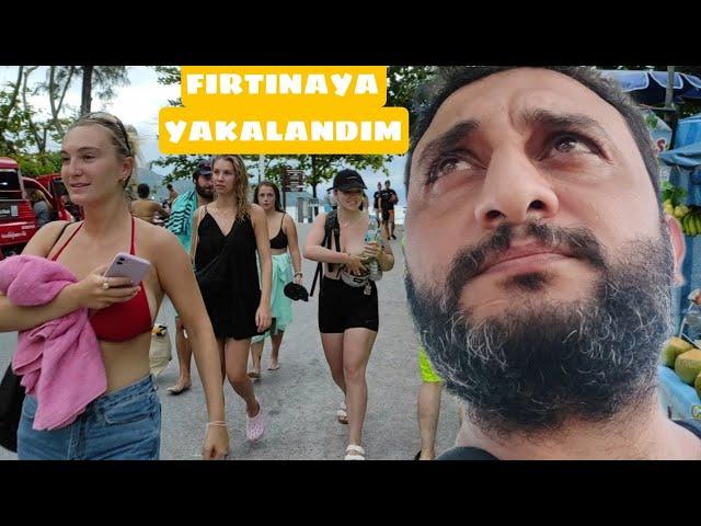 I GO TO BEACHES IN PUKET, THAILAND / I CAUGHT IN KASIRGA / #159
