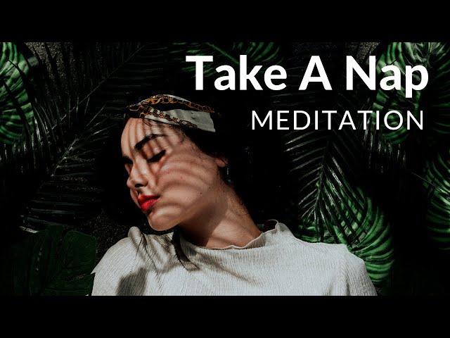 Power Nap Guided Meditation To Beat The Midday Slump  Best nap meditation (female voice)