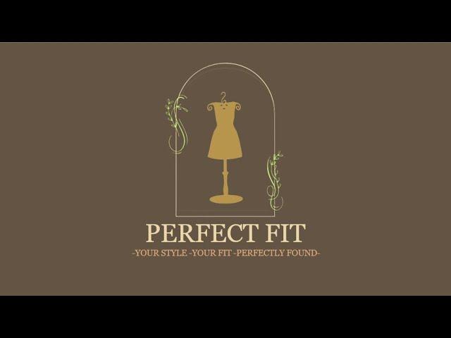 Perfect Fit - Your Style, Your Fit, Perfectly Found