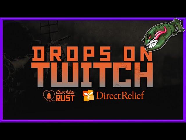 Rust Twitch Drops | Charitable Rust 2024 #34