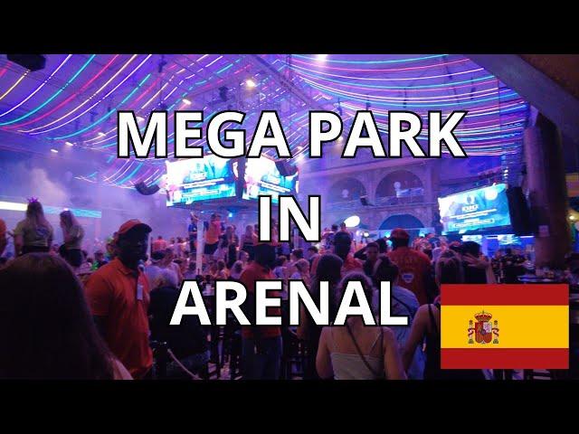 NIGHTLIFE IN ARENAL & MEGA PARK MADNESS IN PALMA DE MALLORCA! 