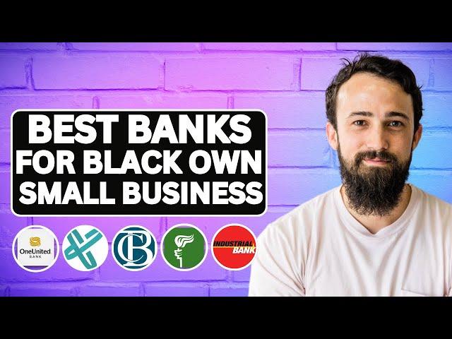 Best Bank for Black Owned Small Business in 2024