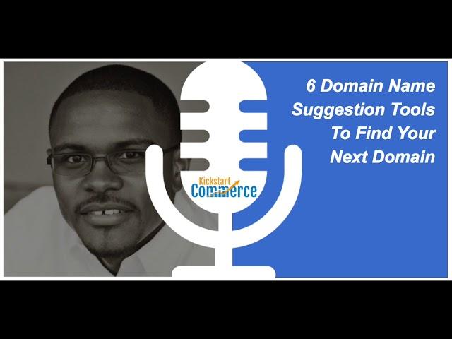 6 Domain Name Suggestion Tools to Find Your Next Domain