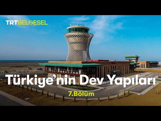 Türkiye’nin Dev Yapıları | Rize-Artvin Havalimanı | TRT Belgesel