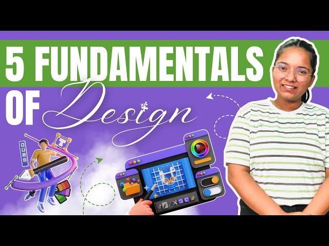 Beginning Graphic Design: 5 Fundamentals of Design ‍  | Shruti Rajput