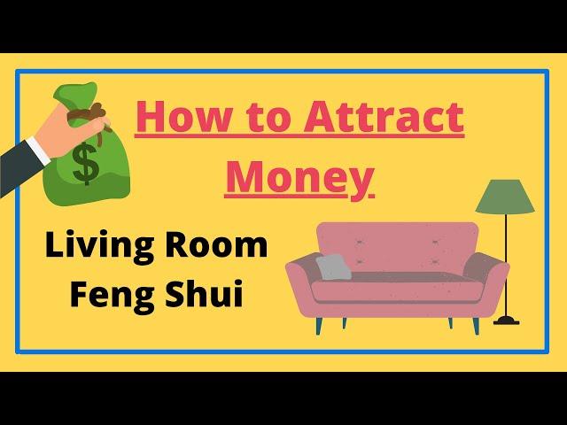 How to Attract Money and Good Luck | Living Room Feng Shui Tips |  How to Feng Shui Living Room