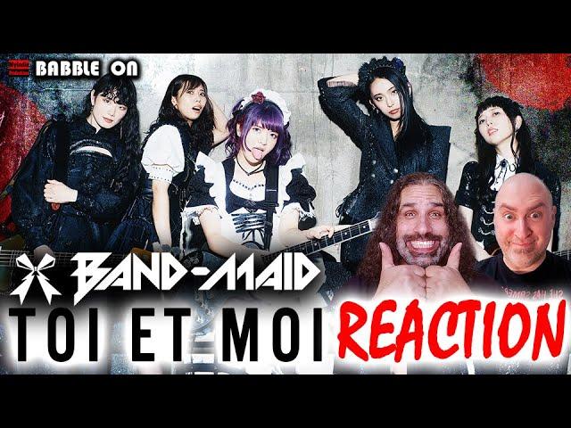 Indie Filmmakers React to BAND-MAID - TOI ET MOI #identity #relationships #banger #awesome 