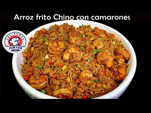 La mejor receta de arroz frito Chino con camarones.