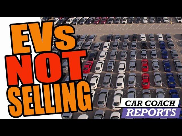 Electric Cars Sitting UNSOLD On Dealer Lots – Here is the Truth!