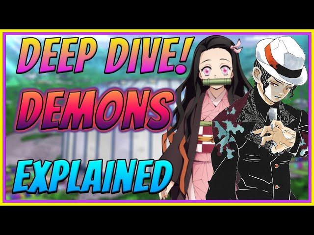 Demon Expained| Who Are They?| Demon Slayer Deep Dive| We The Celestials| Anime Lore