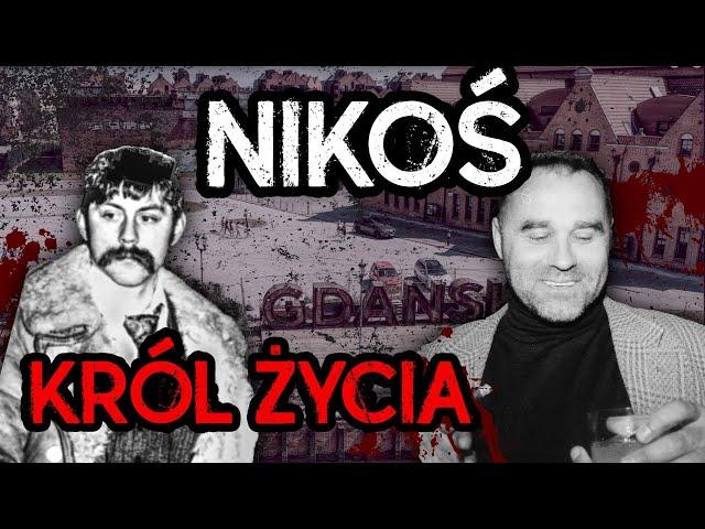 NIKODEM „NIKOŚ” SKOTARCZAK 1 | KRÓL ŻYCIA I TRÓJMIASTA |  MAFIA Z WYBRZEŻA