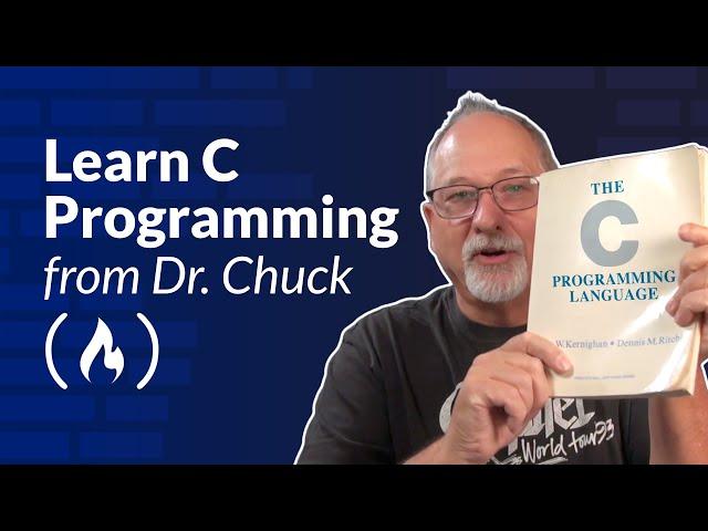 Learn C Programming and OOP with Dr. Chuck [feat. classic book by Kernighan and Ritchie]