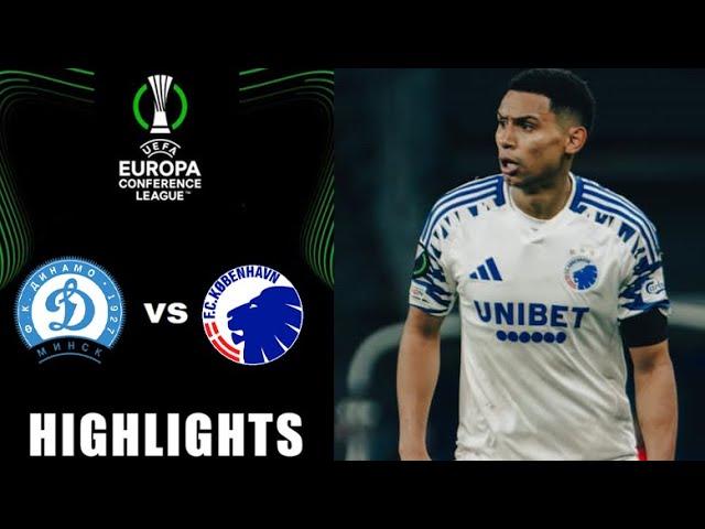 Dinamo Minsk vs FC Copenhagen 1-2 Hightlights | UEFA Conference League 2024/2025