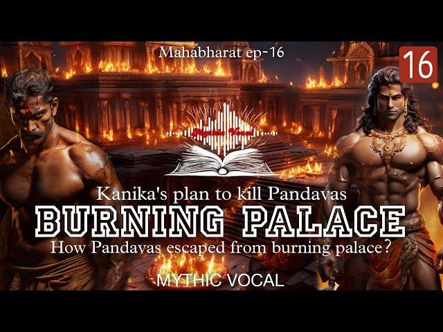 Mahabharat English | BURNINNG PALACE | S3 ep3 | MYTHIC VOCAL