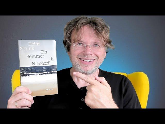 Heinz Strunk: Ein Sommer in Niendorf - Urlaubslektüre, für Menschen, die keine Urlaubslektüre mögen