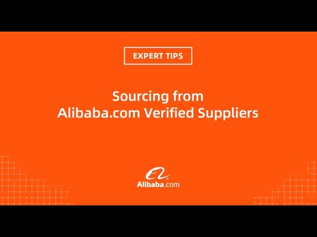 Expert Tips: sourcing from Alibaba.com Verified Suppliers