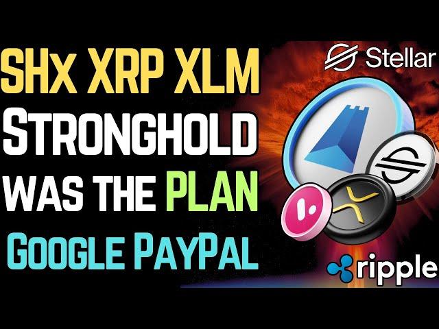 SHx is the MASTER PLAN | Google, PayPal Mafia (XRP/XLM)