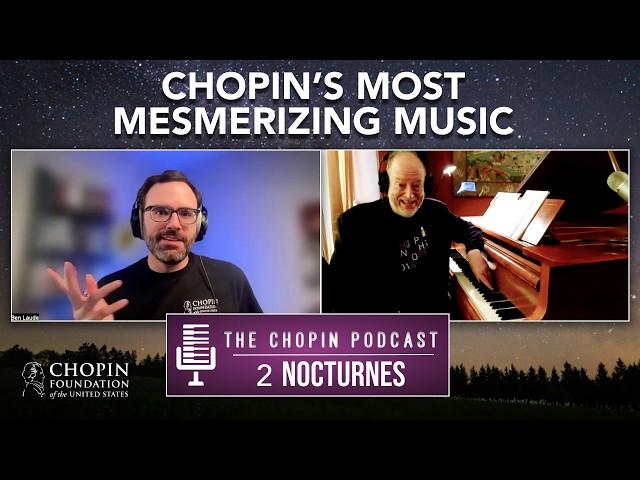 Rediscovering Chopin Nocturnes with Garrick Ohlsson | Ep. 2 The Chopin Podcast