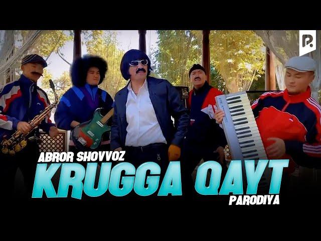 Abror Shovvoz - Krugga qayt (parodiya Xamdam Sobirov - Qishloqqa qayt)