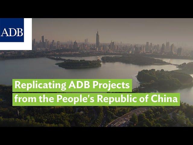 Replicating ADB Projects from the People's Republic of China