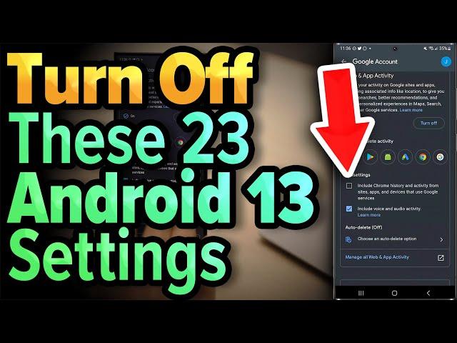 23 Android 13 Settings You NEED To Turn Off Now