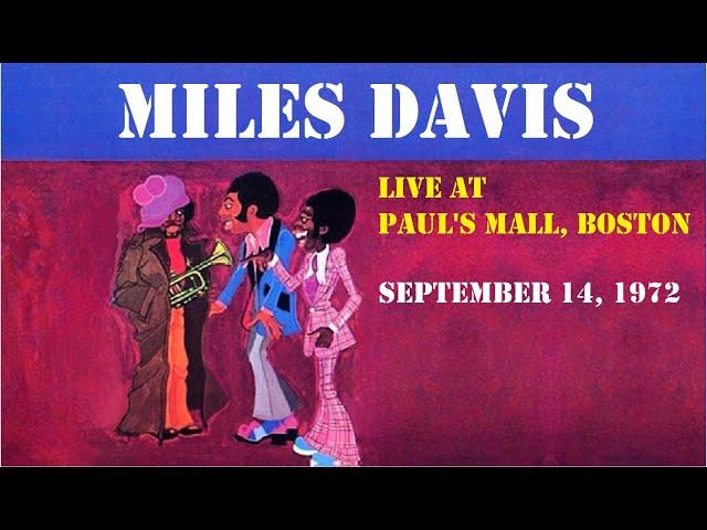 Miles Davis- September 14, 1972 Paul's Mall, Boston | REMASTERED