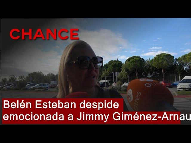 Belén Esteban despide emocionada a Jimmy Giménez-Arnau