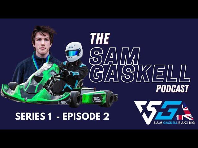 Low Fuel Motorsport, Williams Gaming Club and Global Karting League - The Sam Gaskell Podcast S1 E2