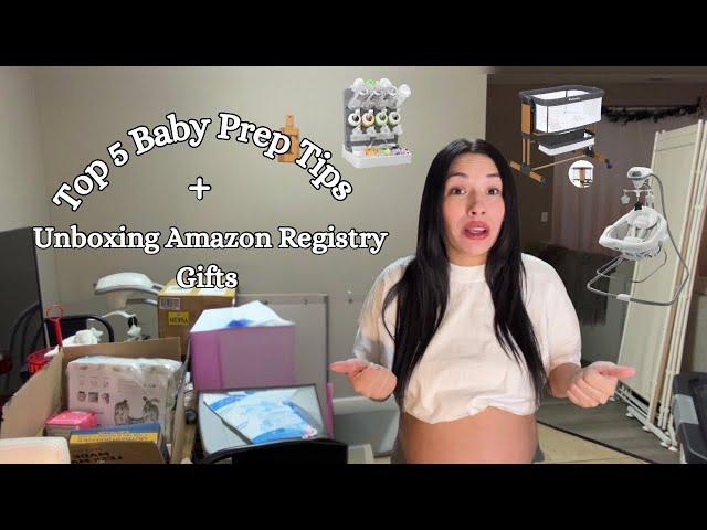 Top 5 baby prep tips + What baby actually needs & doesn’t + Unboxing Amazon registry gifts