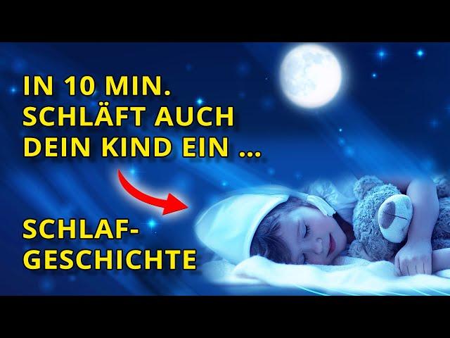 SO schläft jedes Kind tief ein | Schlafgeschichte