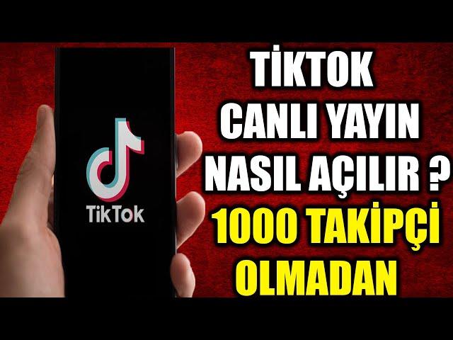 TİKTOK CANLI YAYIN NASIL AÇILIR ? (2021)