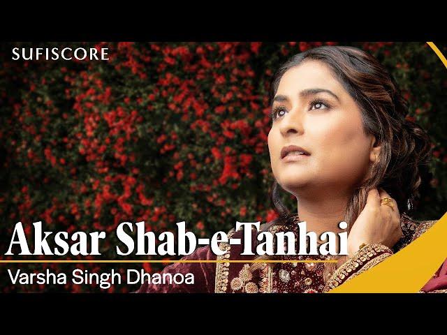 Aksar Shab-E-Tanhai - Cover Song | Varsha Singh Dhanoa | Reshma | Echoes of Reshma | Sufiscore