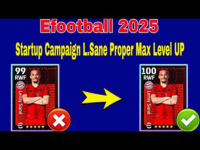 100 Rated L.Sane Max Level In Pes 2025 | L.Sane Efootball 2025 Max Level