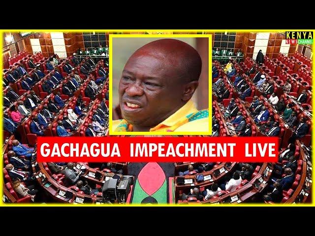 LIVE PARLIAMENT - Gachagua impeachment motion Debate in National Assembly