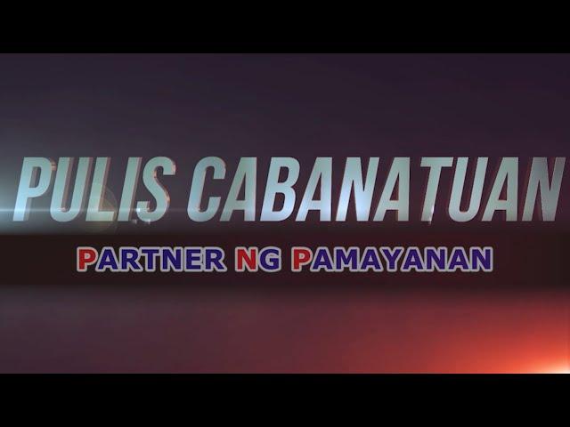 PULIS CABANATUAN PARTNER NG PAMAYANAN | JUNE 22, 2024