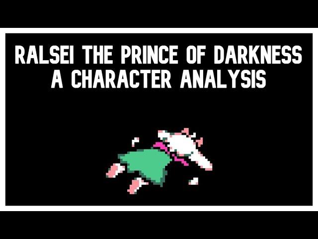 Ralsei the Prince of Darkness: Deltarune character analysis (Deltarune Theory/Discussion)