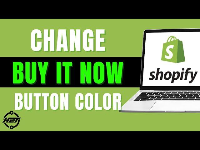 How To Change Buy It Now Button Color In Shopify (Easy 2024)