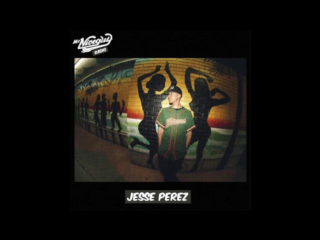 Mr. Nice Guy Radio 012: Mixed By Jesse Perez