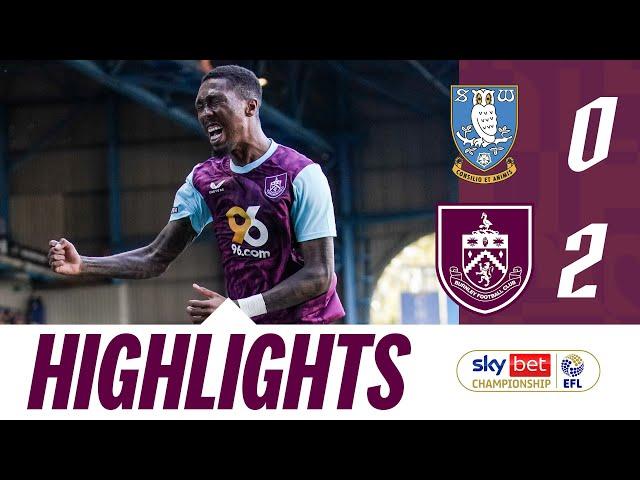 Anthony & Brownhill Net In Dominant Display | HIGHLIGHTS | Sheffield Wednesday 0-2 Burnley