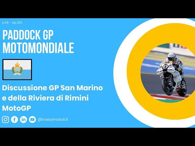 Paddock GP - EP.120: Discussione GP di San Marino (MotoGP)