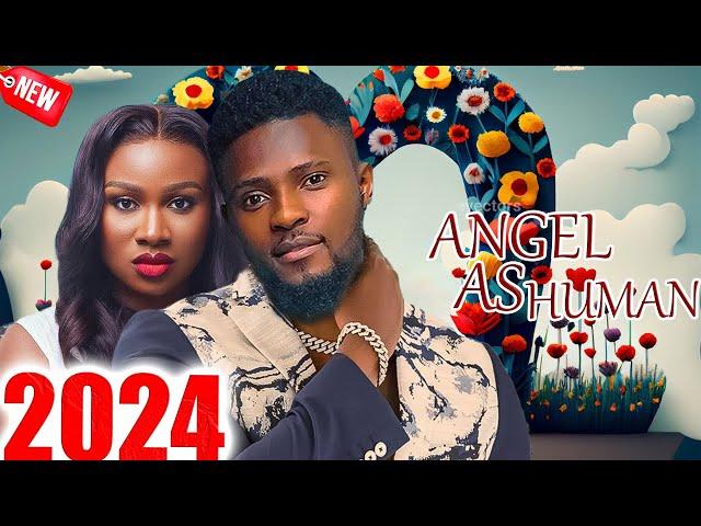 ANGEL AS HUMAN - NEWEST EXCITING NOLLYWOOD NIGERIAN MOVIE 2024