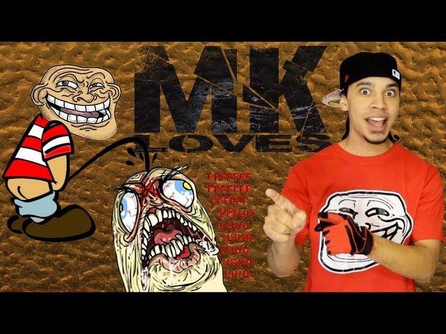 MK Loves Trolling