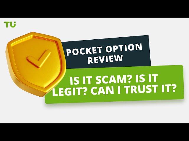 Pocket Option Review | Is it scam? Is it legit? Can I trust it?